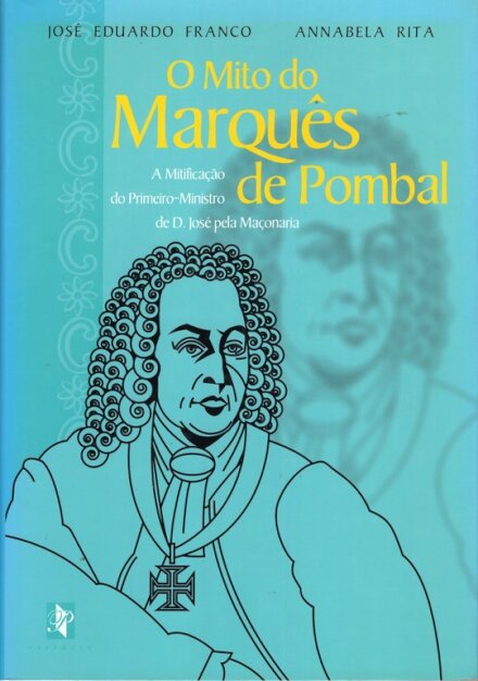 O Mito Do Marques De Pombal