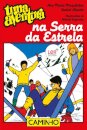 Uma Aventura na Serra Da Estrela