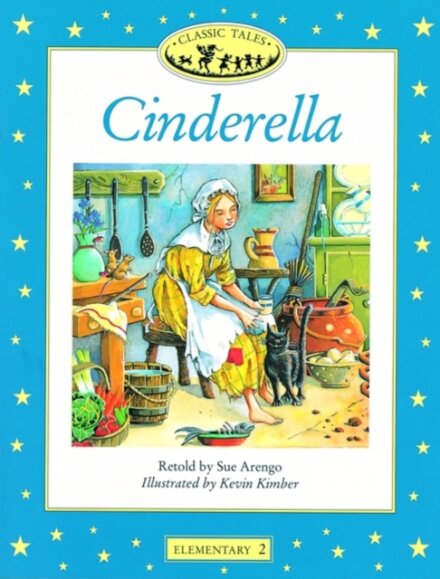 Classic Tales : Cinderella Elementary level 2