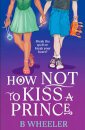 How Not To Kiss A Prince