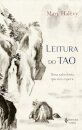 Leitura Do Tao: Uma Sabedoria Que Nos Espera