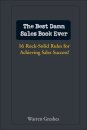 The Best Damn Sales Book Ever