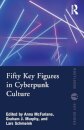 Fifty Key Figures in Cyberpunk Culture