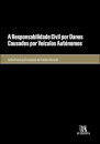 A Responsabilidade Civil por Danos Causados por Veículos Autónomos