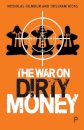 The War on Dirty Money