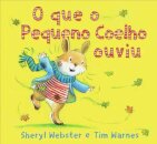 O Que O Pequeno Coelho Ouviu