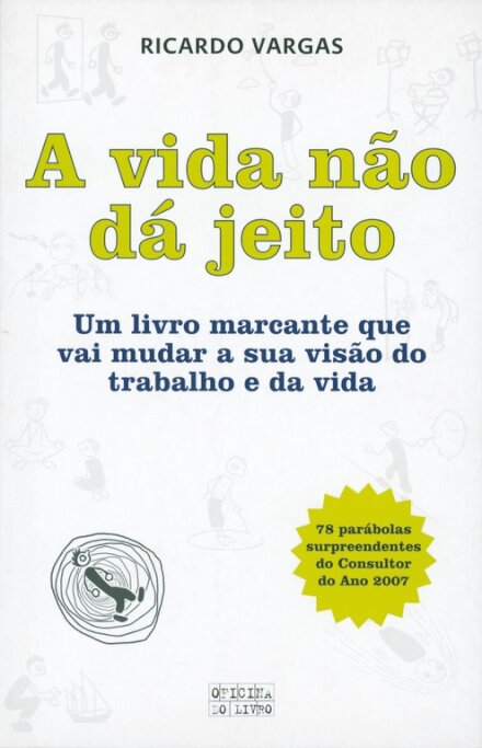A Vida Não Dá Jeito