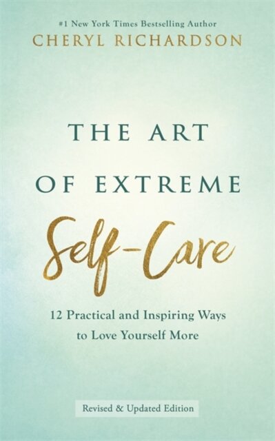 The Art of Extreme Self-Care