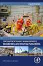 Nuclear Decommissioning Case Studies: Organization and Management, Economics, and Staying in Business