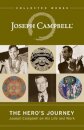 The Hero's Journey: Joseph Campbell on His Life and Work