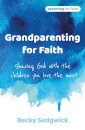 Grandparenting for Faith