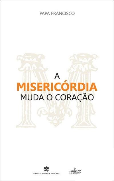 A Misericordia Muda O Coraçao