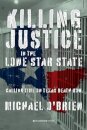 Killing Justice in the Lone Star State