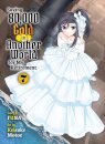 Saving 80,000 Gold in Another World for my Retirement 7 (light novel)