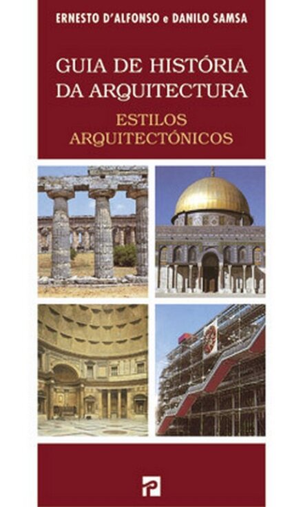 Guia de História da Arquitectura - Estilos Arquitectónicos