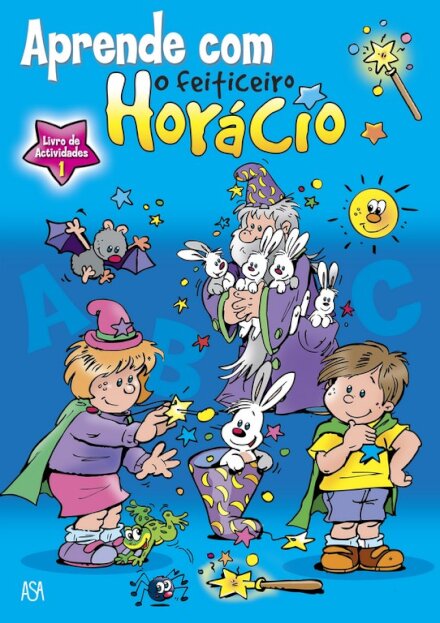 Aprende com o Feiticeiro Horácio - Livro de Actividades 1