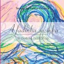 A Fadinha Sozinha e outras histórias