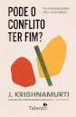 Pode o Conflito Ter Fim?