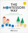 The Montessori Way, Revised and Expanded