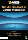 The VES Handbook of Virtual Production