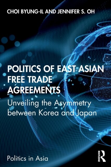 Politics of East Asian Free Trade Agreements