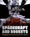 Spacecraft and Rockets : Photographs from the Archives of NASA