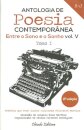 Entre o Sono e o Sonho - Antologia de Poesia Contemporânea - Vol. V ( Tomo I e Tomo II )