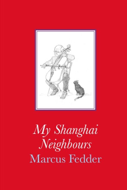 My Shanghai Neighbours