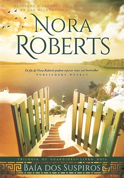 Baía dos Suspiros -Trilogia dos Guardiões – Livro Dois