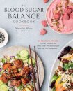The Blood Sugar Balance Cookbook
