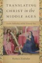 Translating Christ in the Middle Ages