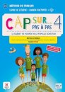 Cap sur... pas a pas 4 - Edition hybride - Livre de l'eleve + Cahier d'activites + audio MP3. A2