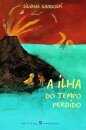 A Ilha Do Tempo Perdido