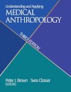 Understanding and Applying Medical Anthropology
