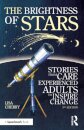 The Brightness of Stars: Stories from Care Experienced Adults to Inspire Change