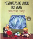 Histórias De Amor Dos Avós Contadas Pelas Crianças 2º Ano