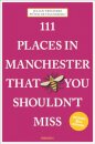 111 Places in Manchester That You Shouldn't Miss