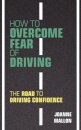 How to Overcome Fear of Driving