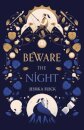 Beware the Night