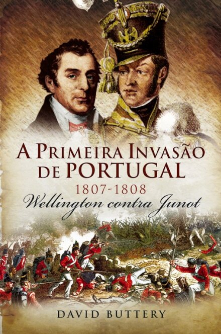 A Primeira Invasão de Portugal - Welling