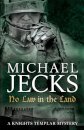 No Law in the Land (Last Templar Mysteries 27)