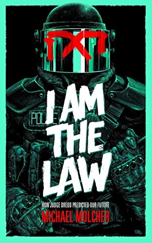 I Am The Law: How Judge Dredtr
