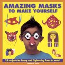 Amazing Masks to Make Yourself