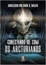 Conectando-Se Com Os Arcturianos 1