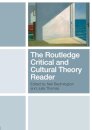 The Routledge Critical and Cultural Theory Reader