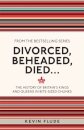 Divorced Beheaded Died