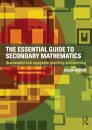The Essential Guide to Secondary Mathematics
