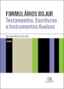 Formulários BDJUR - Testamentos, Escrituras e Instrumentos Avulsos
