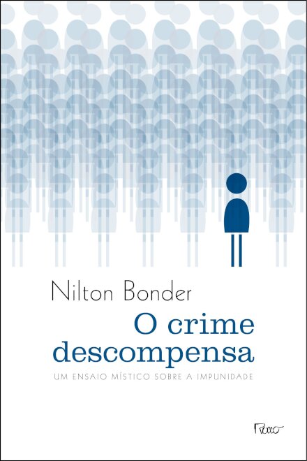 O Crime Descompensa: Um Ensaio Místico Sobre A Impunidade