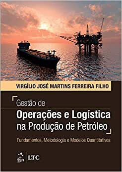 Gestão De Operações E Logística Na Produção De Petróleo